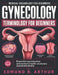 Gynecology Terminology for Beginners: Essential reproductive and women's health vocabulary explained clearly by Edmund B. Arthur