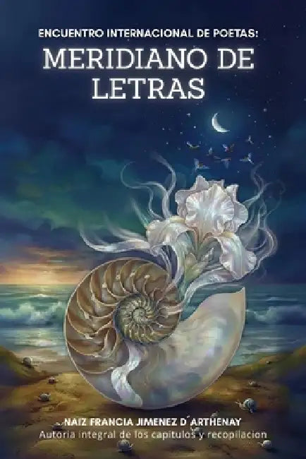 Meridiano de Letras: Encuentro Poético Internacional by Naiz Francia Jiménez d'Arthenay
