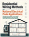 Residential Wiring Methods and National Electrical Code Applications: Home Electrical Installation, Circuit Planning, and Wiring Procedures for New an by Rowan Waverly