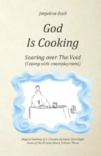 God Is Cooking by Jorgelina Zeoli