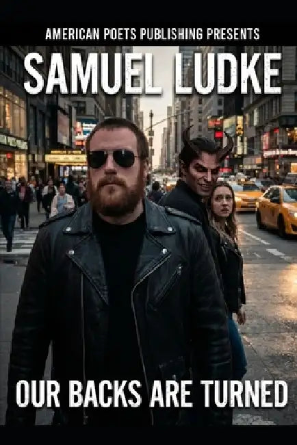 Our Backs Are Turned by Samuel Ludke