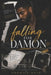 Falling for Damon by Sherise Reid