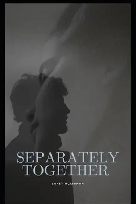 Separately Together by Laney McKinnon