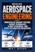 Modern Aerospace Engineering: Principles of Aircraft Systems, Rocket Technology, Flight Dynamics, and Space Exploration Engineering by Maik S. Drescher