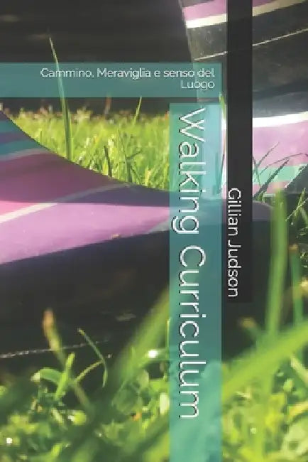 Walking Curriculum by Gillian Judson