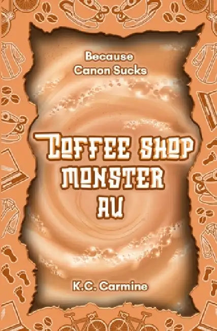 Coffee Shop Monster AU: a small town MM monster romance by K. C. Carmine