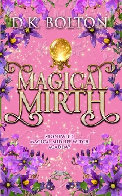Magical Mirth by D. K. Bolton