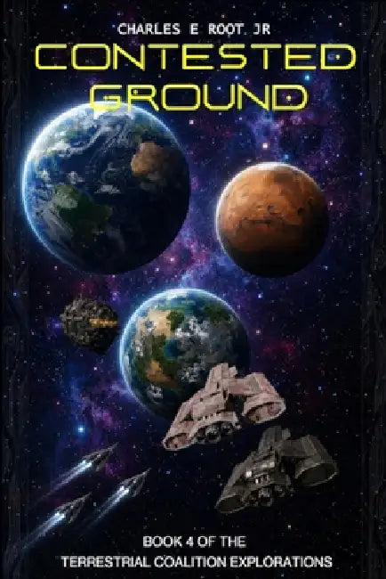 Contested Ground by Jr. Root Charles
