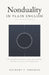 Nonduality in Plain English by Zachary A. Perlman