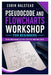 Pseudocode and Flowcharts Workshop for Beginners: Plan Programs Clearly Before Writing Code by Corin Halstead