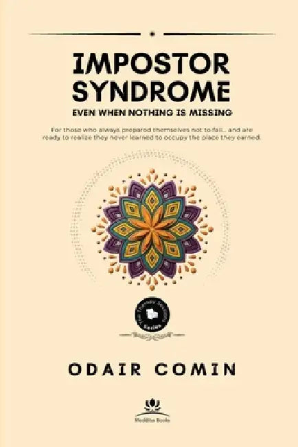 Impostor Syndrome: Even When Nothing Is Missing by Odair Comin