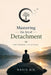 Mastering the Art of Detachment by Haris Nik