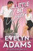 A Little Bit Closer by Evelyn Adams