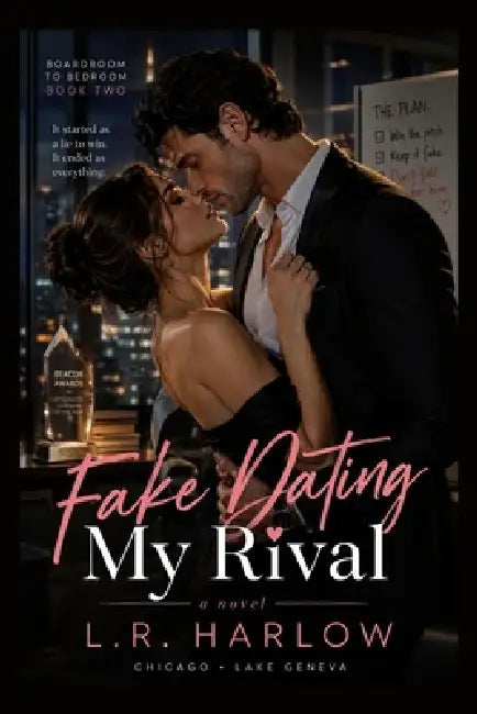 Fake Dating My Rival: An Enemies to Lovers Office Romance by L. R. Harlow