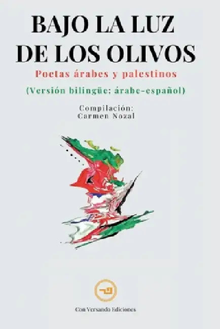 Bajo la luz de los olivos by Carmen Nozal