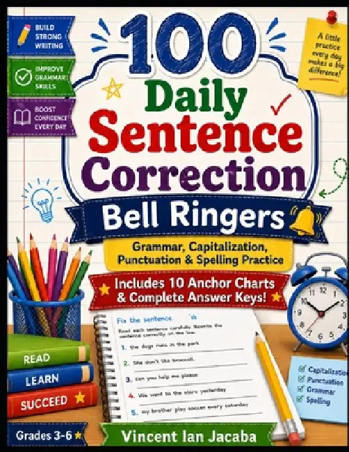 Daily Sentence Correction: Capitalization, Punctuation, Grammar, and Spelling Practice by Vincent Jacaba