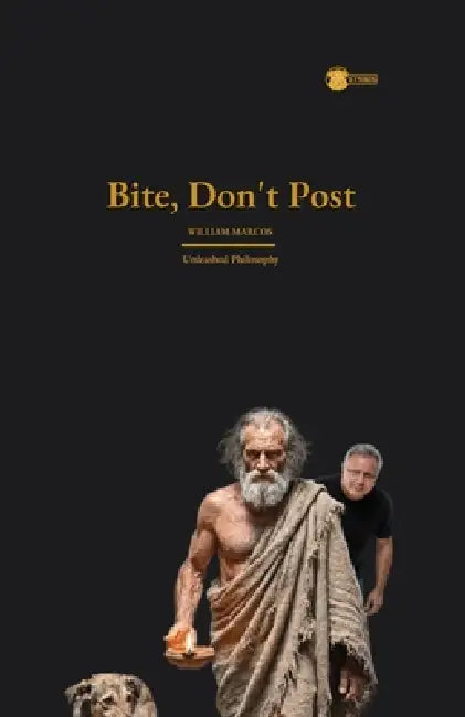 Bite, Don't Post by William Marcos Silva