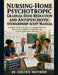 Nursing-Home Psychotropic Gradual-Dose-Reduction and Antipsychotic-Stewardship Audit Manual: Resident-Specific Review, GDR Decision Support, Non-Drug by Evelyn R. Whitmore