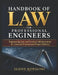 Handbook of Law for Professional Engineers: Engineering Laws and Contract Administration for Licensed Practice and Project Delivery. by Eldon Kowalski