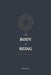From Body to Being by Mayank Rai