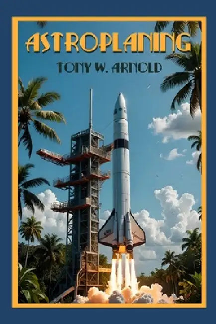 Astroplaning by Tony Arnold