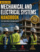 Modern Mechanical and Electrical Systems Handbook for Construction Managers: A Practical Guide to HVAC, Plumbing, Fire Protection, and Building Automa by P. E. William H. Crawford