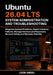 Ubuntu 26.04 LTS System Administration and Troubleshooting: Diagnose System Problems, Repair Common Failures, Manage Services and Resources, Recover S by Leon Amsel