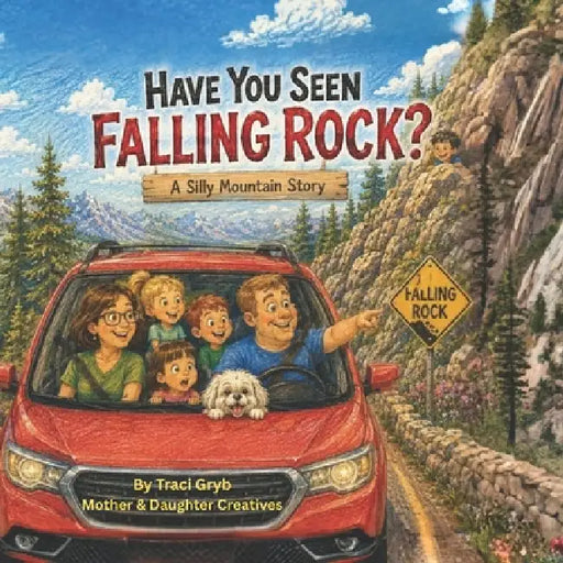 Have You Seen Falling Rock by Traci Gryb