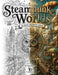 Steampunk Worlds 50 original illustrations: Enter a world powered by imagination, invention and clockwork. by Simon L. Dye