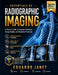 Essentials of Radiographic Imaging: A Clinical Guide to Exposure Technique, Image Quality, and Radiation Protection by Eduardo Janet