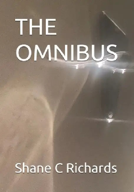 The Omnibus by Shane C. Richards