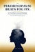 The Perimenopause Brain Fog Fix: Get Your Memory, Focus and Words Back - A Practical, Drug-Free Plan for Forgetfulness, Lost Words and the Fear That I by Steven Imrich