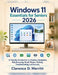 Windows 11 Essentials for seniors 2026: A Friendly Introduction to Desktop Navigation, Web Browsing, Email, Photos, Printing, Troubleshooting, and Sec by Clarence D. Merritt