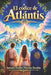 El códice de Atlantis by Antonio Emilio Morales Berdón
