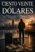 Ciento Veinte Dólares by Juan González Rosario