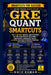 GRE Quant Smartcuts: Mental Math Shortcuts That Beat the GRE Clock - Quantitative Comparison Tactics, a 4-Week Plan and 50 Practice Problems With Work by Shiv Kumar