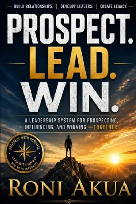 Prospect. Lead. Win. by Roni Akua
