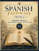 Spanish Pathways: Book 5: Spanish Mastery: Advanced Reading, Writing & Confident Expression - C2 Level by Read Today Live Tomorrow