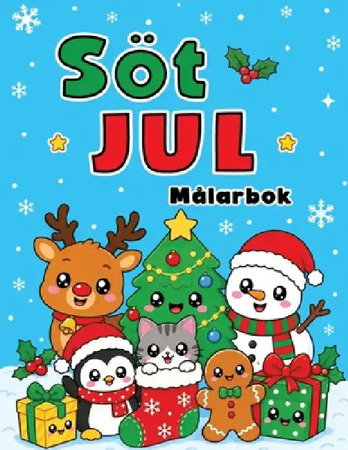 Söt Jul Målarbok: Kawaii Djur och Festliga Vinterdesigner för Barn 4 till 8 År by Enchanted Willow, Golden Age Press