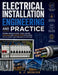 Electrical Installation Engineering and Practice: Wiring Regulations, Cable Sizing, Earthing and Protection Explained for Students and Working Electri by A. J. Mercer
