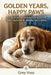 Golden Years Happy Paws by Grey Voss