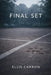 Final Set by Ellis Carron