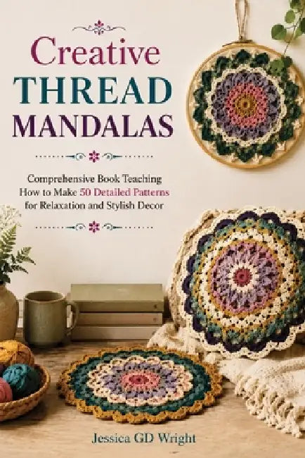 Creative Thread Mandalas by Jessica Gd Wright