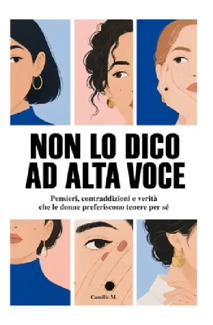 Non Lo Dico Ad Alta Voce by Camille M.