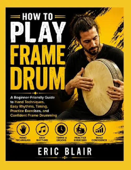 How To Play Frame Drum by Eric Blair