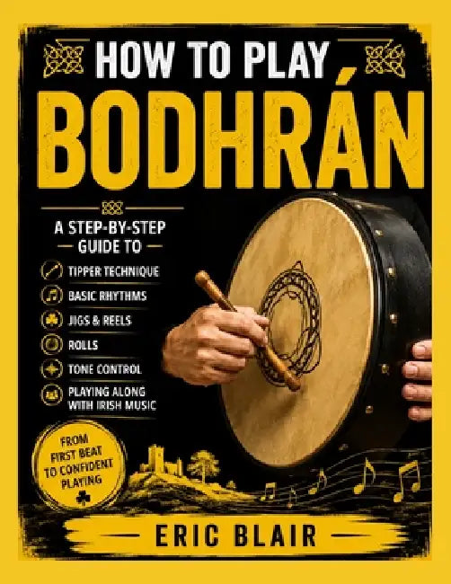 How To Play Bodhrán by Eric Blair