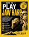 How To Play Jaw Harp by Eric Blair
