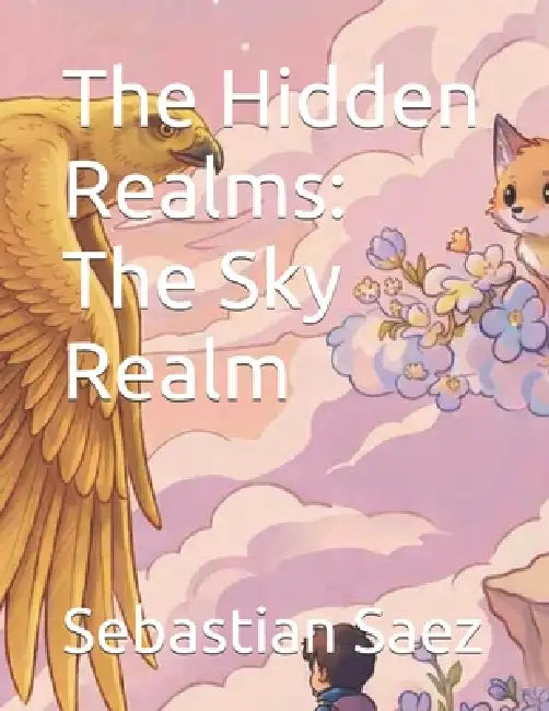 The Hidden Realms by Sebastian Saez