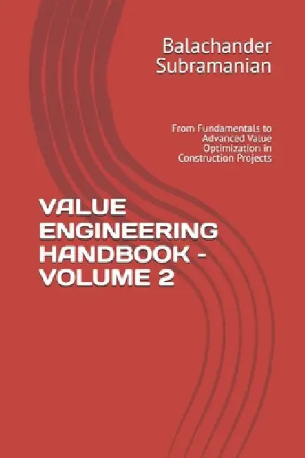 Value Engineering Handbook  Volume 2 by Balachander Subramanian
