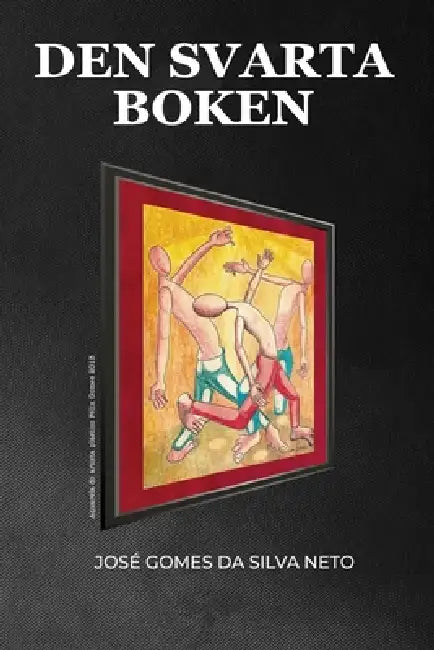 Den Svarta Boken by José Gomes Da Silva Neto